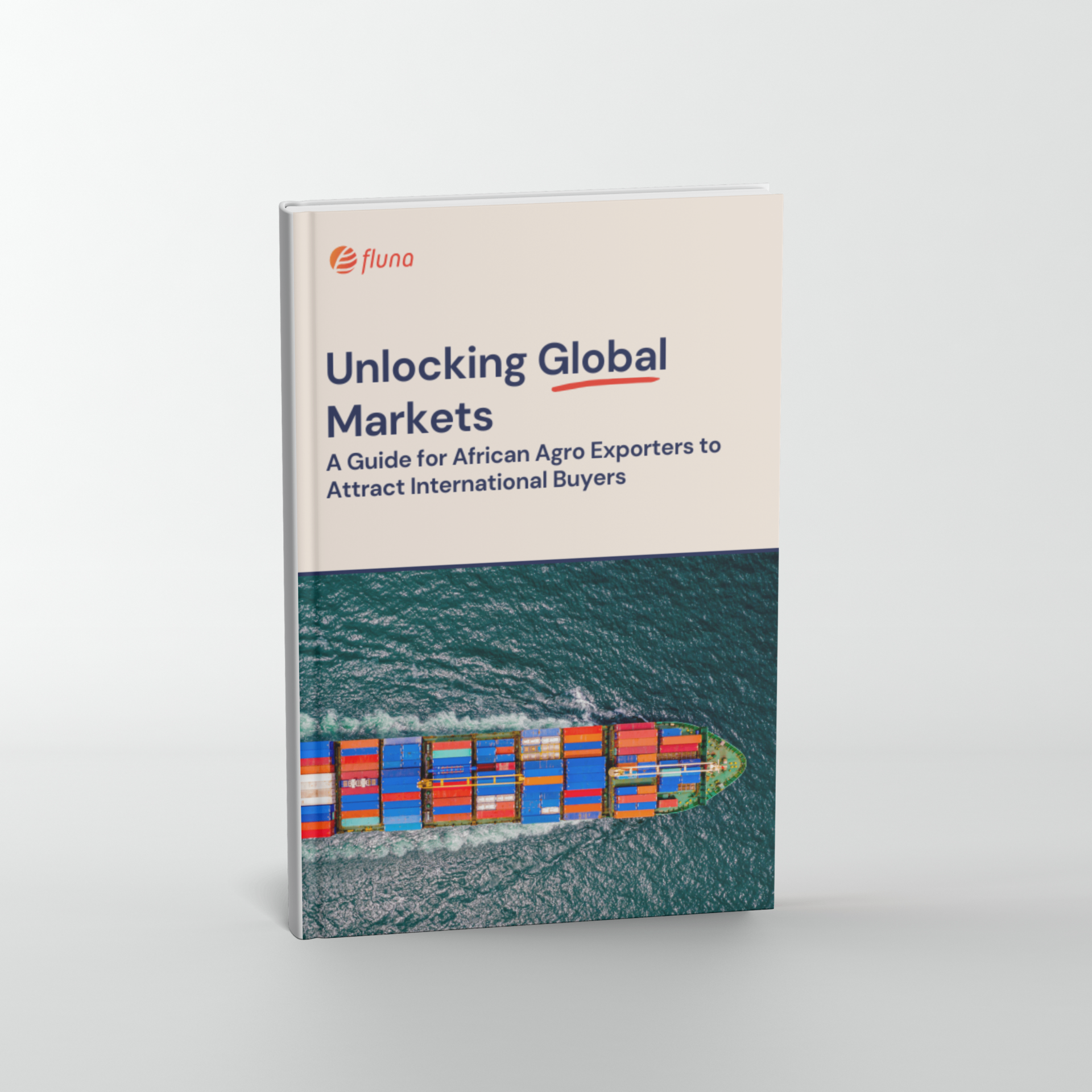 Unlocking Global Markets - A Guide for African Agro Exporters eBook Cover